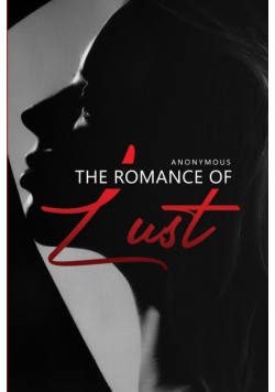 The Romance of Lust