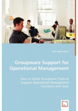 Groupware Support for Operational Management