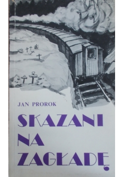 Skazani na zagładę
