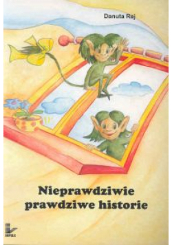 Nieprawdziwe prawdziwe historie