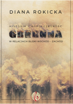 Historia i współczesność Gehenna
