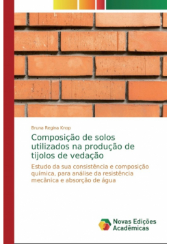 Composição de solos utilizados na produção de tijolos de vedação