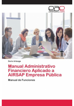 Manual Administrativo Financiero Aplicado a AIRSAP Empresa Pública