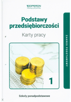 Podstawy przedsiębiorczości 1 Karty pracy Zakres podstawowy