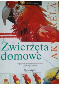 Malujemy akwarelą Zwierzęta domowe
