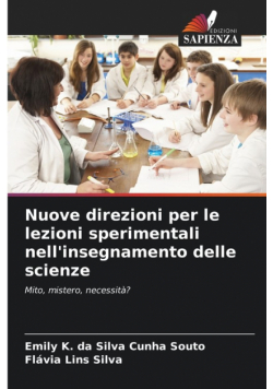 Nuove direzioni per le lezioni sperimentali nell'insegnamento delle scienze