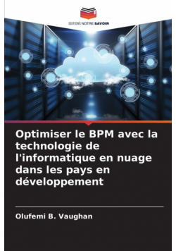 Optimiser le BPM avec la technologie de l'informatique en nuage dans les pays en développement
