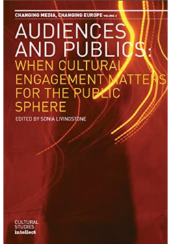 Audiences and Publics: When Cultural Engagement