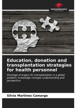 Education, donation and transplantation strategies for health personnel