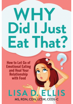 Why Did I Just Eat That?