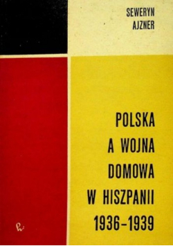 Polska a wojna domowa w Hiszpanii 1936 - 1939