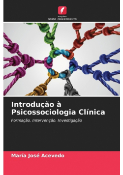 Introdução à Psicossociologia Clínica