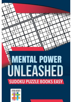 Mental Power Unleashed | Sudoku Puzzle Books Easy