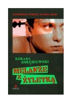 Melanże z żyletką