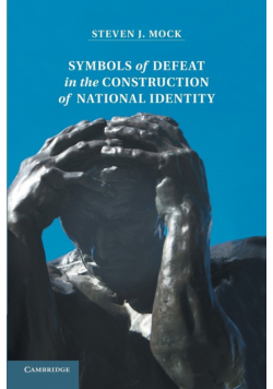 Symbols of Defeat in the Construction of National Identity