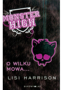 Monster High 3 O wilku mowa