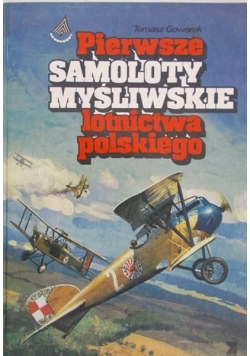 Pierwsze samoloty myśliwskie lotnictwa polskiego