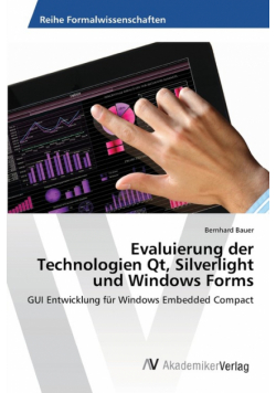 Evaluierung der Technologien Qt, Silverlight und Windows Forms