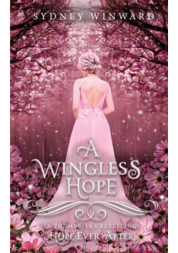 A Wingless Hope (Hope Ever After, #17)