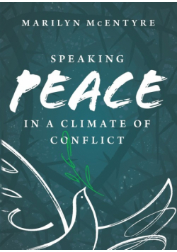 Speaking Peace in a Climate of Conflict