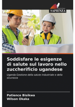 Soddisfare le esigenze di salute sul lavoro nello zuccherificio ugandese