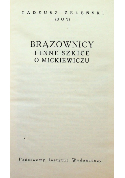 Żeleński Pisma Tom IV Brązownicy i inne szkice o Mickiewicz