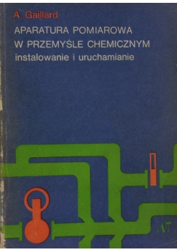 Aparatura pomiarowa w przemyśle chemicznym. Instalowanie i uruchamianie