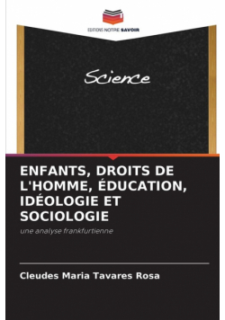 Enfants, Droits De L'homme, Éducation, Idéologie Et Sociologie