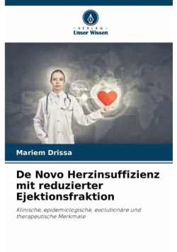 De Novo Herzinsuffizienz mit reduzierter Ejektionsfraktion
