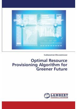 Optimal Resource Provisioning Algorithm for Greener Future