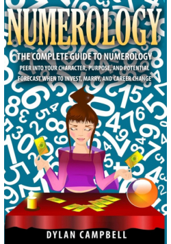 The Complete Guide to Numerology