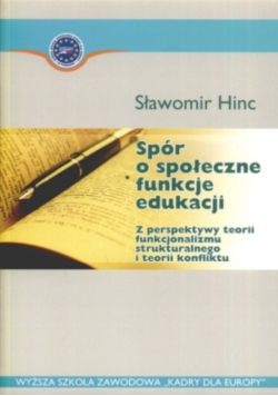 Spór o społeczne funkcje edukacji