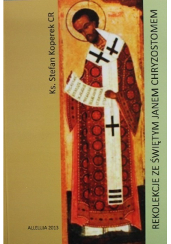 Rekolekcje ze świętym Janem Chryzostomem
