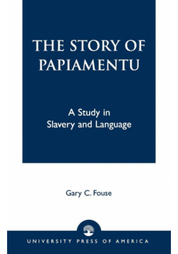 The Story of Papiamentu