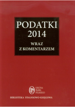 Podatki 2014 wraz z komentarzem