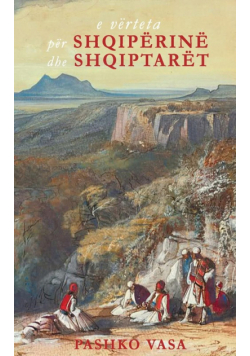 E vërteta për Shqipërinë dhe shqiptarët