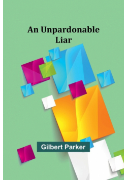 An Unpardonable Liar