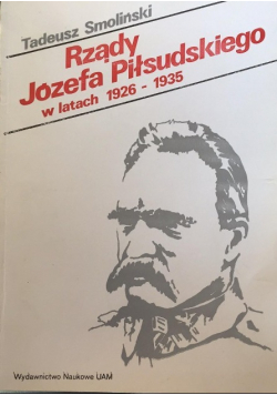 Rządy Józefa Piłsudskiego w latach 1926 1935