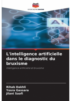 L'intelligence artificielle dans le diagnostic du bruxisme