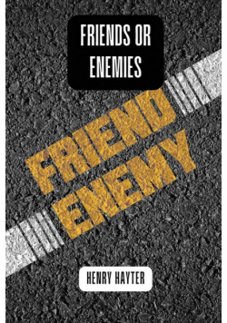 Friends or enemies