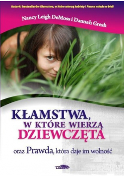 Kłamstwa, w które wierzą dziewczęta