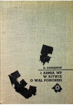 1 armia WP w bitwie o Wał Pomorski