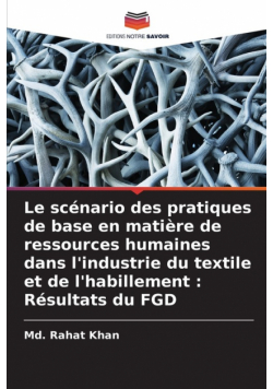 Le scénario des pratiques de base en matière de ressources humaines dans l'industrie du textile et de l'habillement