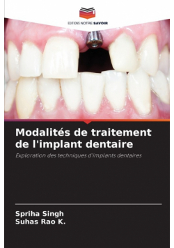 Modalités de traitement de l'implant dentaire