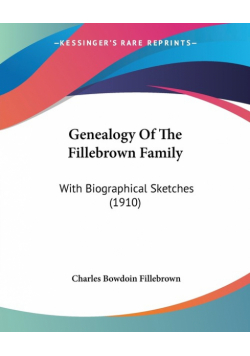 Genealogy Of The Fillebrown Family