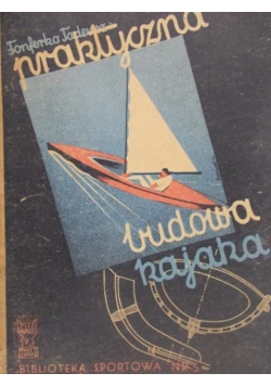 Praktyczna budowa kajaka 1947 r.
