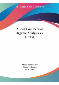 Allen's Commercial Organic Analysis V7 (1913)