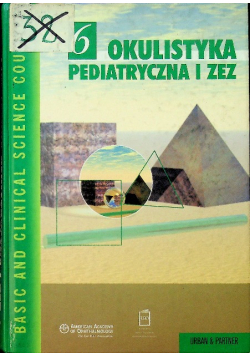 Okulistyka pediatryczna i zez Tom 6