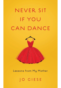 Never Sit If You Can Dance