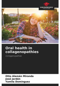 Oral health in collagenopathies